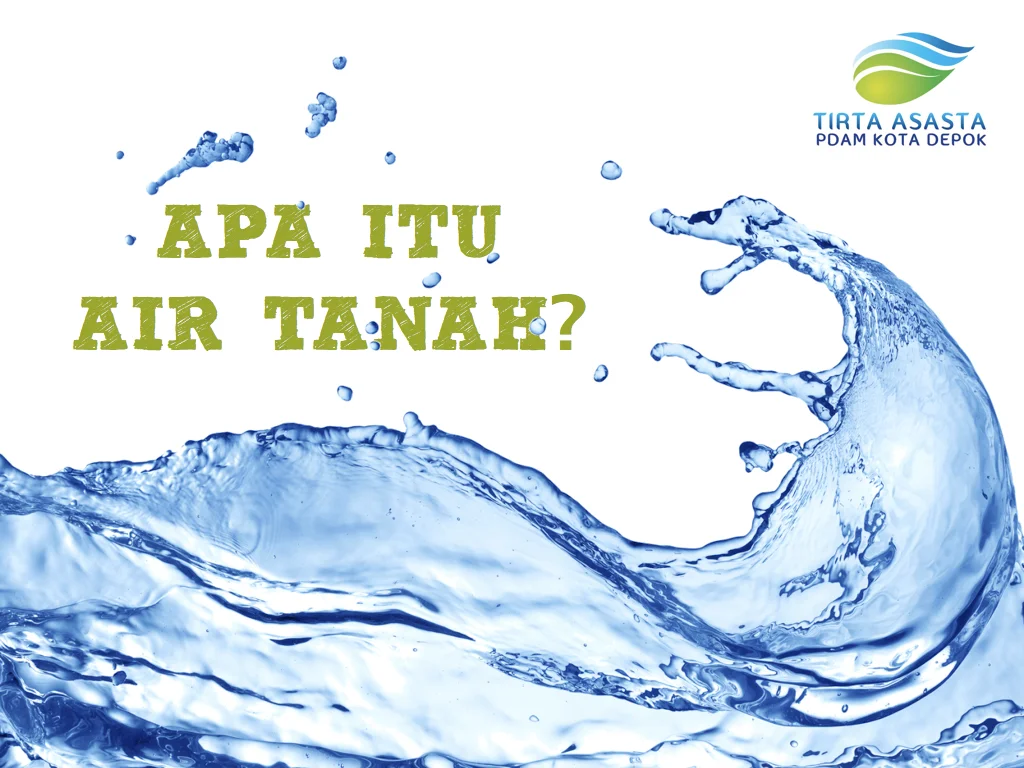 TAHUKAH KAWANASASTA, APA ITU AIR TANAH?